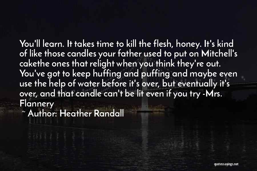 Best Flannery Quotes By Heather Randall