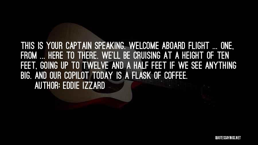 Best Flask Quotes By Eddie Izzard