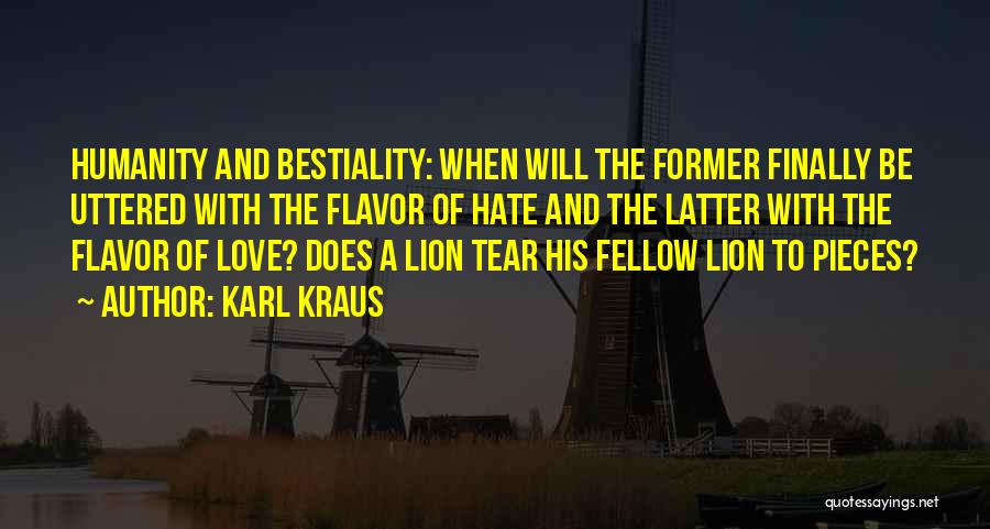 Best Flavor Of Love Quotes By Karl Kraus
