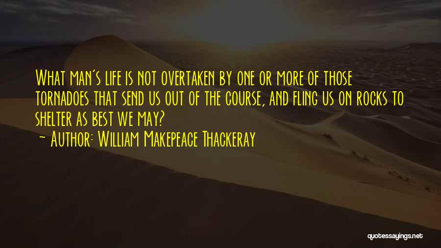 Best Fling Quotes By William Makepeace Thackeray