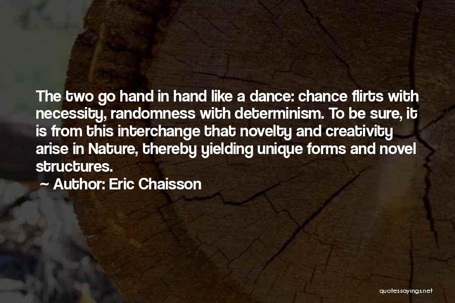 Best Flirts Quotes By Eric Chaisson