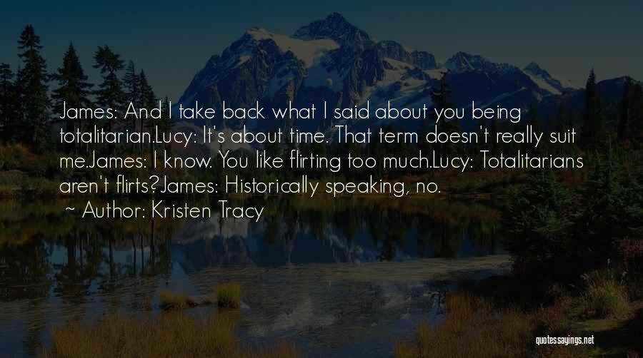 Best Flirts Quotes By Kristen Tracy