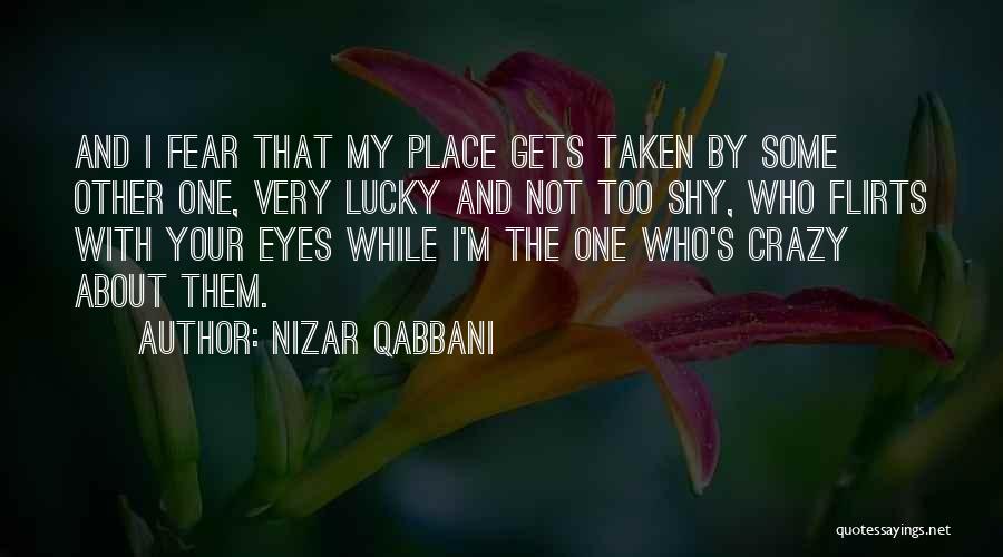 Best Flirts Quotes By Nizar Qabbani