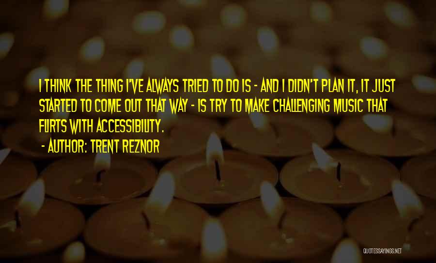 Best Flirts Quotes By Trent Reznor