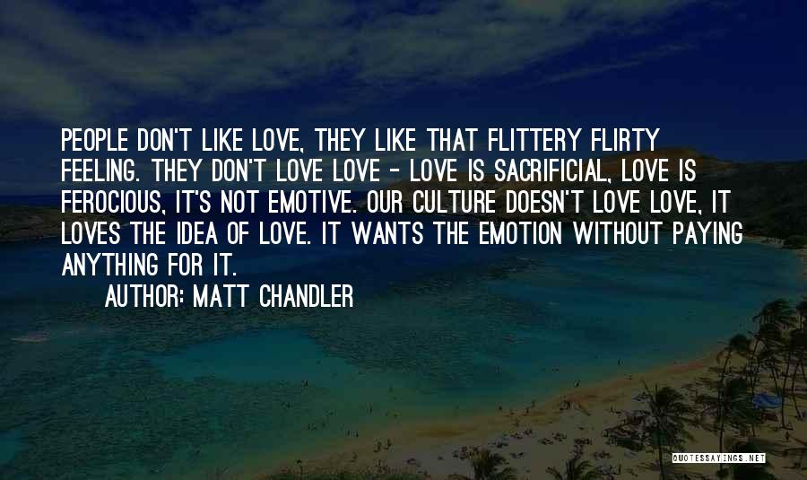 Best Flirty Quotes By Matt Chandler