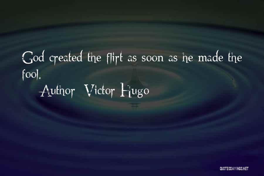 Best Flirty Quotes By Victor Hugo