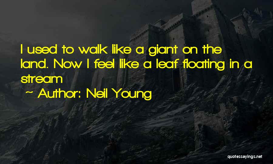 Best Floating Quotes By Neil Young