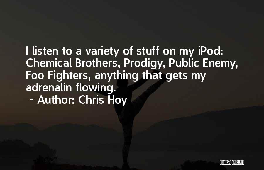 Best Foo Fighters Quotes By Chris Hoy