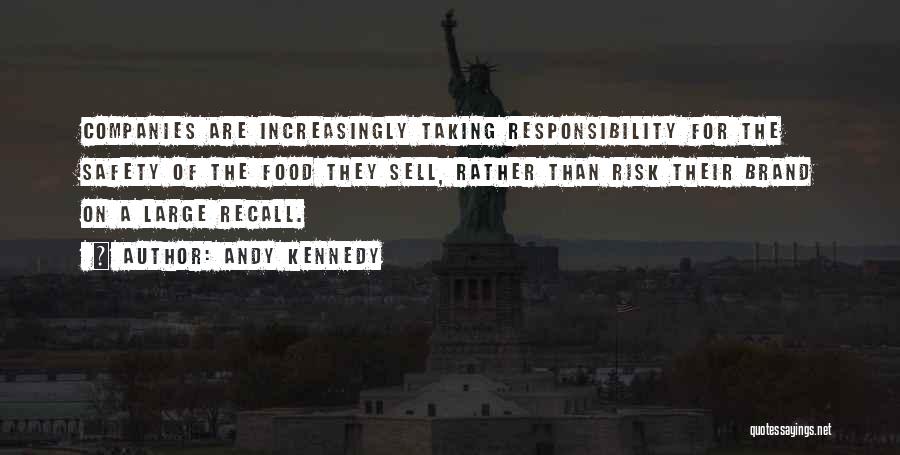 Best Food Safety Quotes By Andy Kennedy