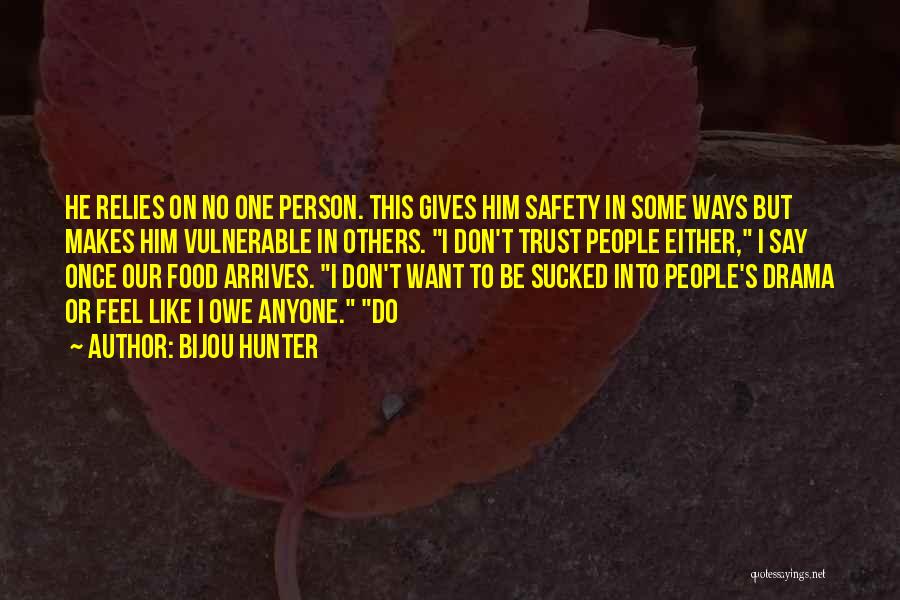 Best Food Safety Quotes By Bijou Hunter