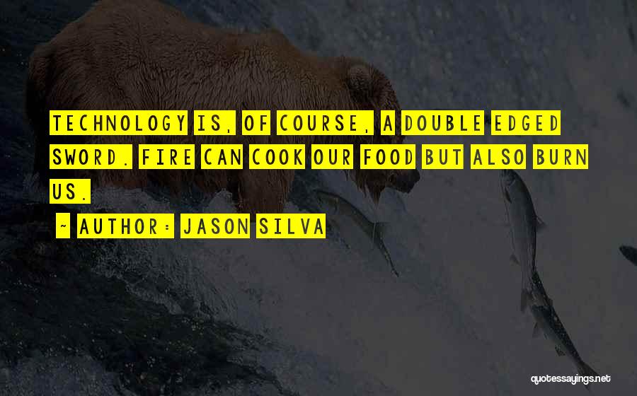 Best Food Technology Quotes By Jason Silva