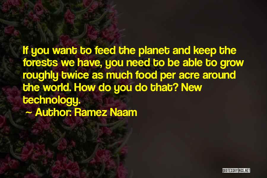 Best Food Technology Quotes By Ramez Naam