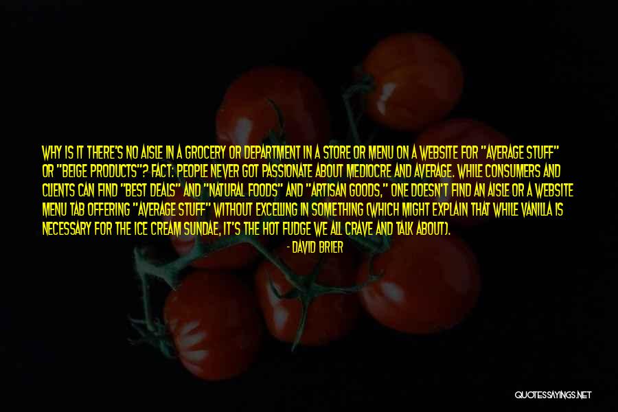 Best Foods Quotes By David Brier