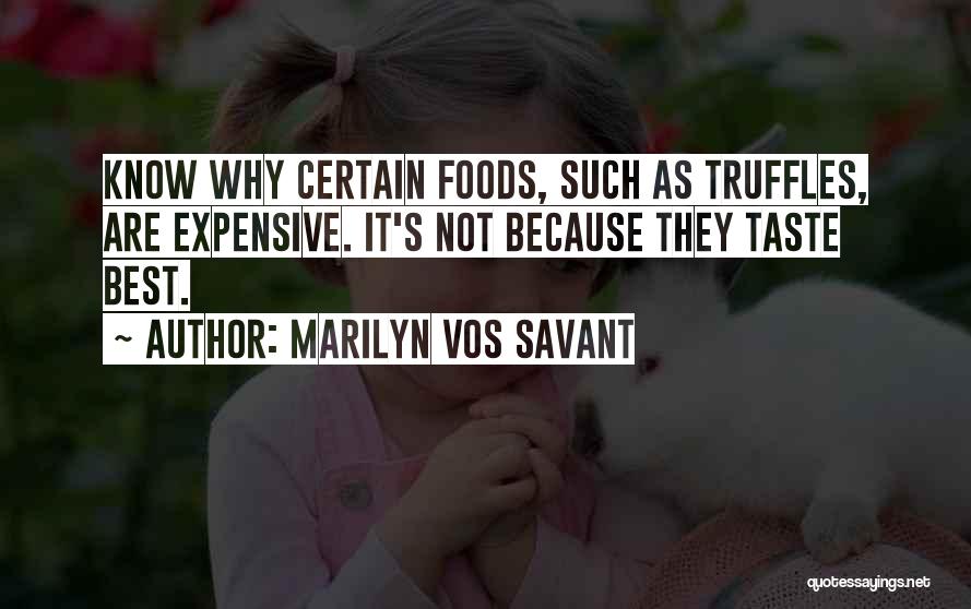 Best Foods Quotes By Marilyn Vos Savant