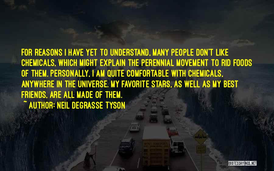 Best Foods Quotes By Neil DeGrasse Tyson