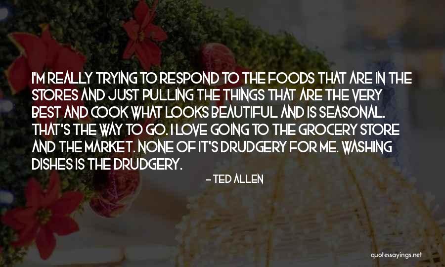 Best Foods Quotes By Ted Allen