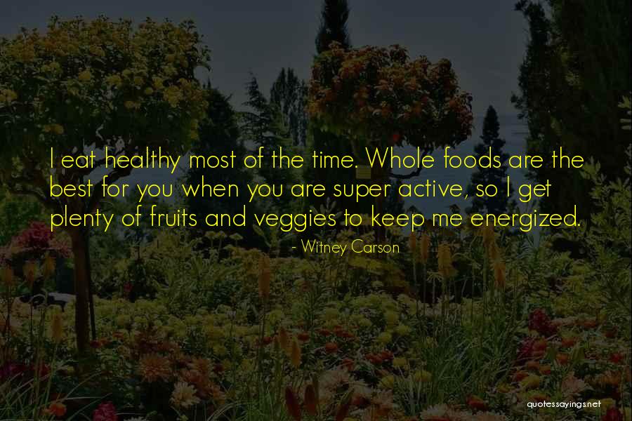 Best Foods Quotes By Witney Carson