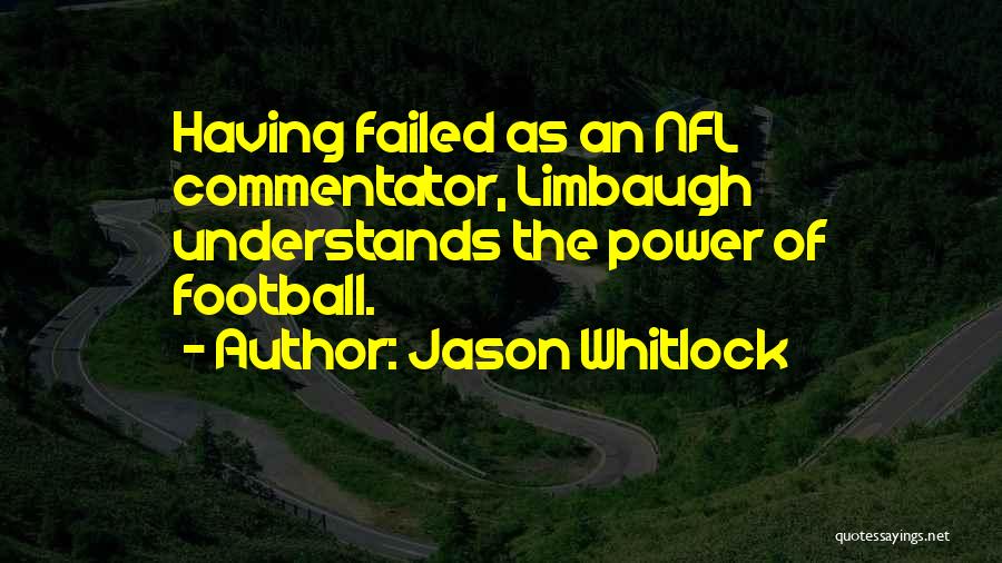 Best Football Commentators Quotes By Jason Whitlock