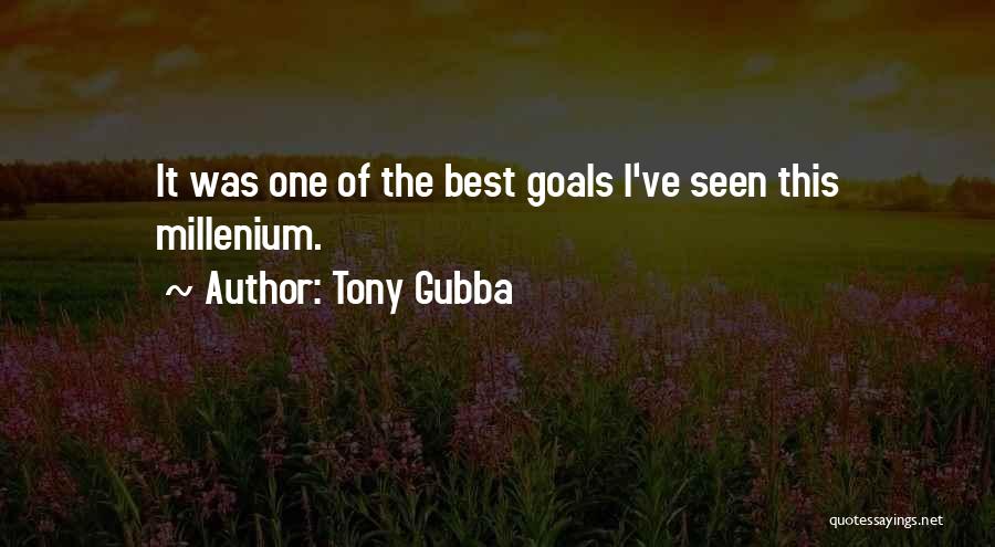 Best Football Commentators Quotes By Tony Gubba