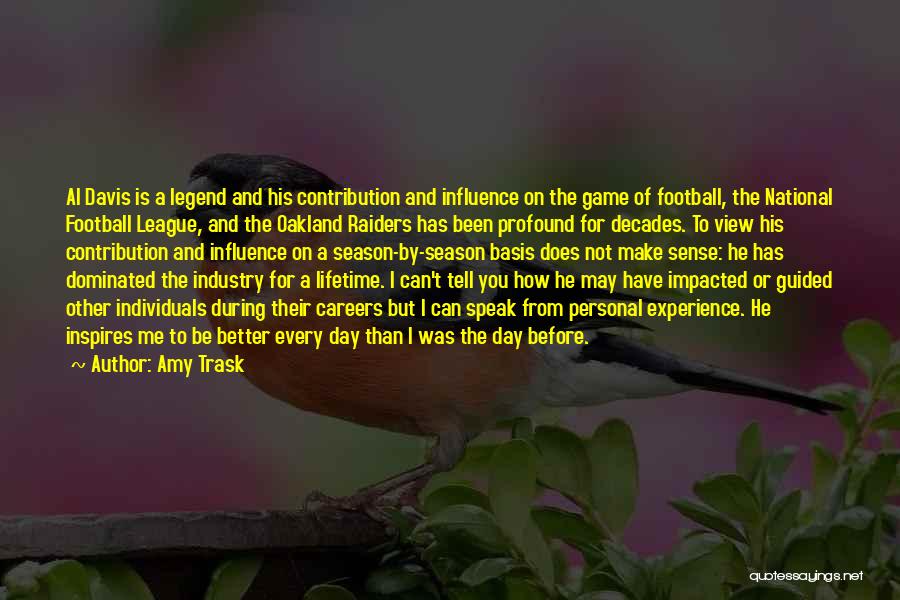 Best Football Game Day Quotes By Amy Trask