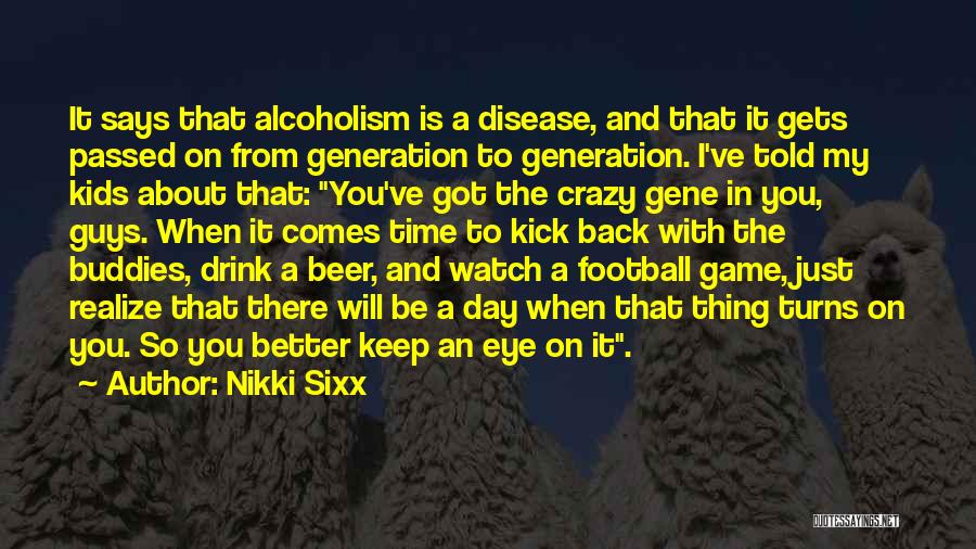 Best Football Game Day Quotes By Nikki Sixx