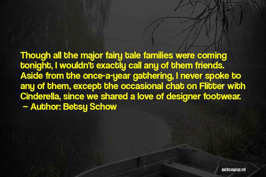 Best Footwear Quotes By Betsy Schow