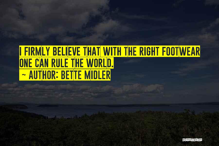 Best Footwear Quotes By Bette Midler