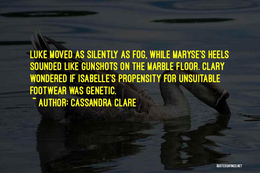 Best Footwear Quotes By Cassandra Clare