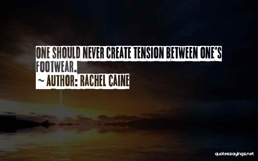 Best Footwear Quotes By Rachel Caine