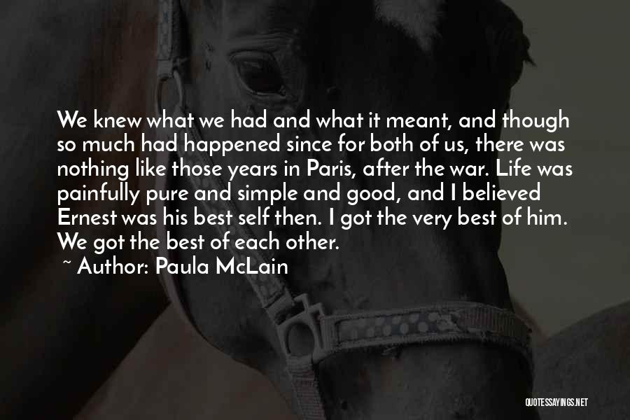 Best For Both Of Us Quotes By Paula McLain