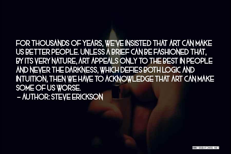 Best For Both Of Us Quotes By Steve Erickson