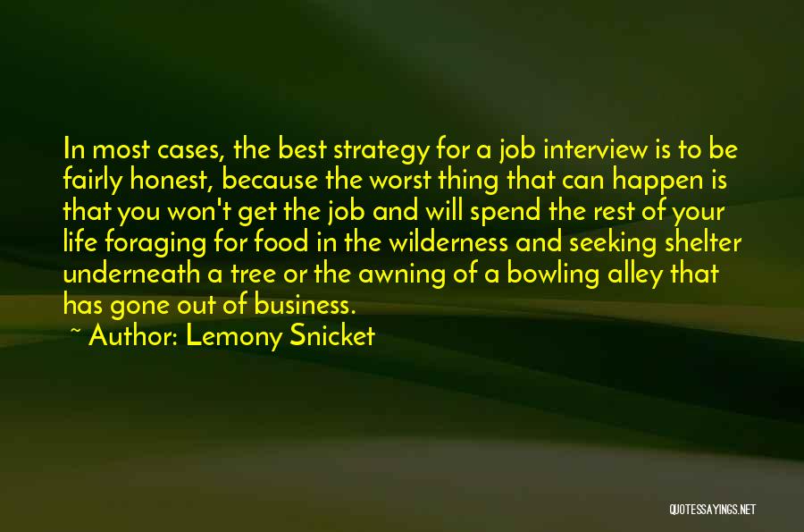 Best For Business Quotes By Lemony Snicket
