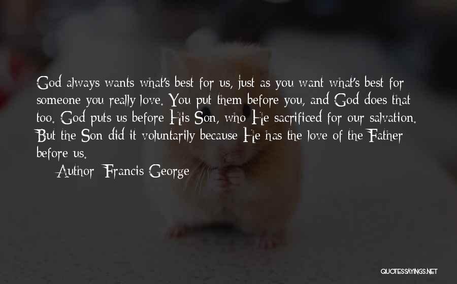 Best For Quotes By Francis George