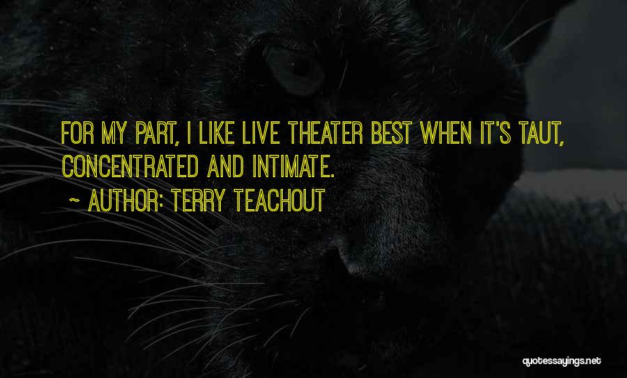 Best For Quotes By Terry Teachout