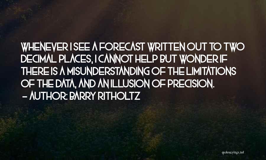 Best Forecast Quotes By Barry Ritholtz