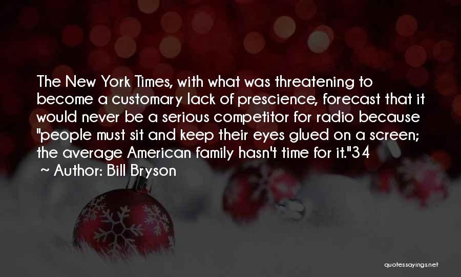 Best Forecast Quotes By Bill Bryson