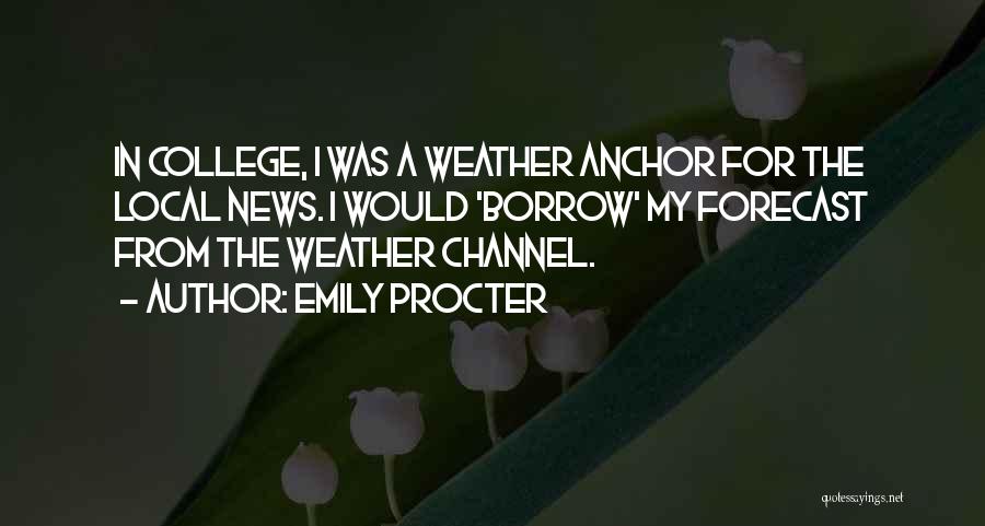 Best Forecast Quotes By Emily Procter