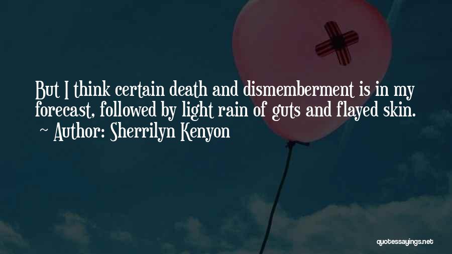 Best Forecast Quotes By Sherrilyn Kenyon