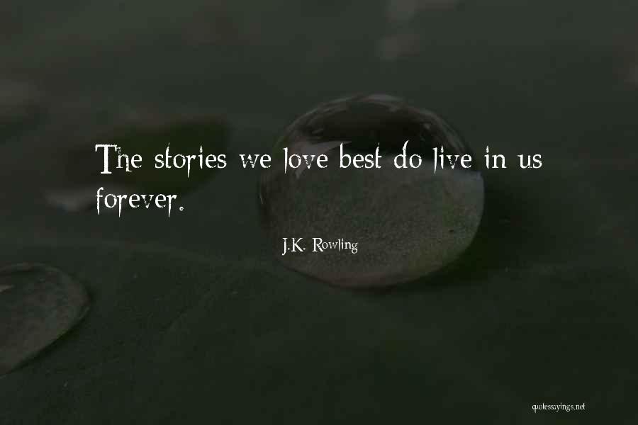 Best Forever Quotes By J.K. Rowling