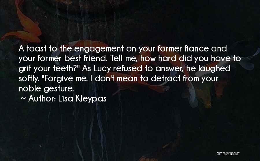 Best Forgive Me Quotes By Lisa Kleypas