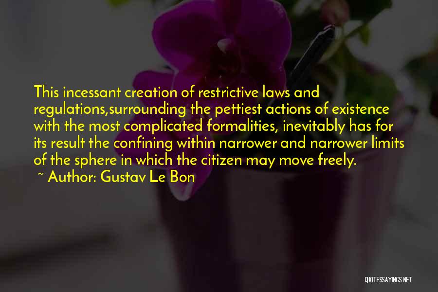 Best Formalities Quotes By Gustav Le Bon