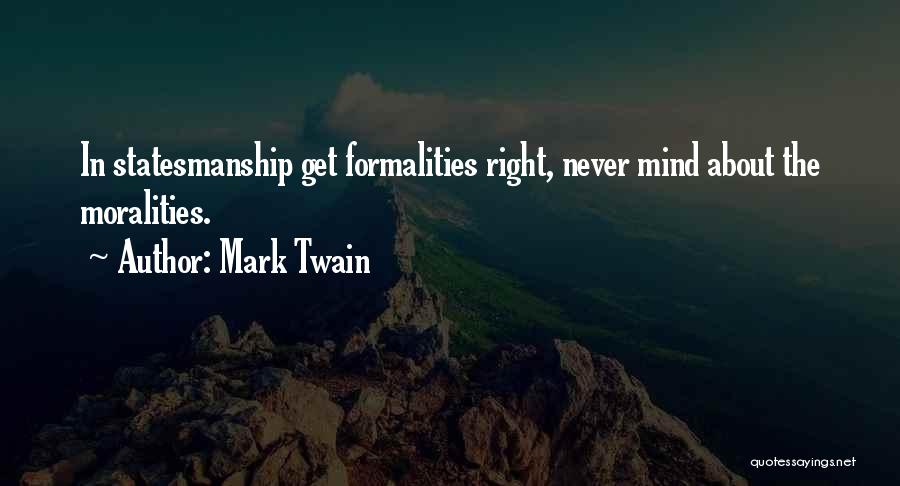 Best Formalities Quotes By Mark Twain