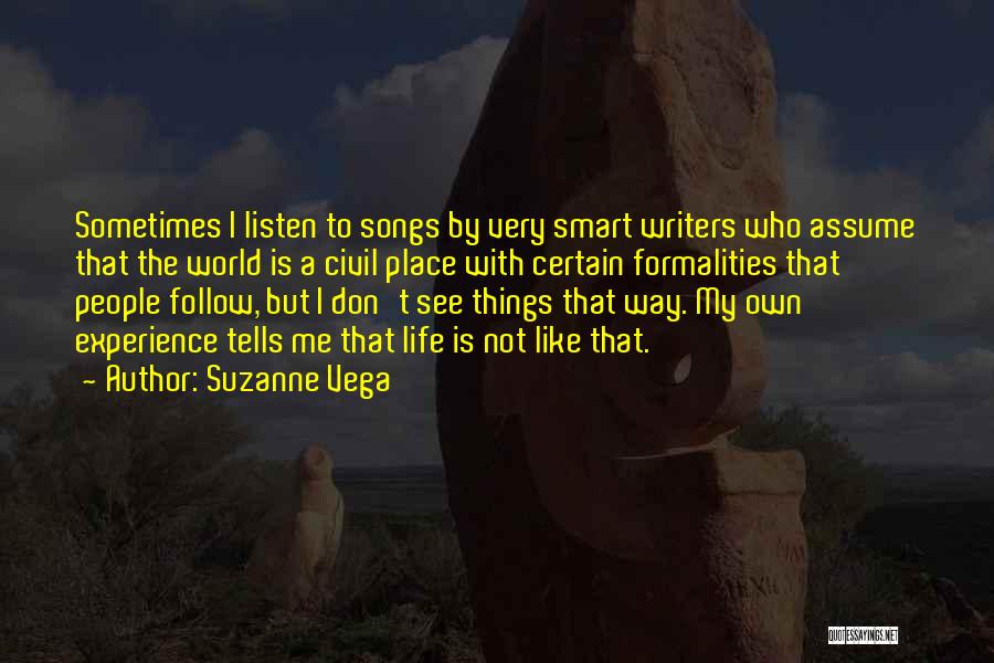 Best Formalities Quotes By Suzanne Vega
