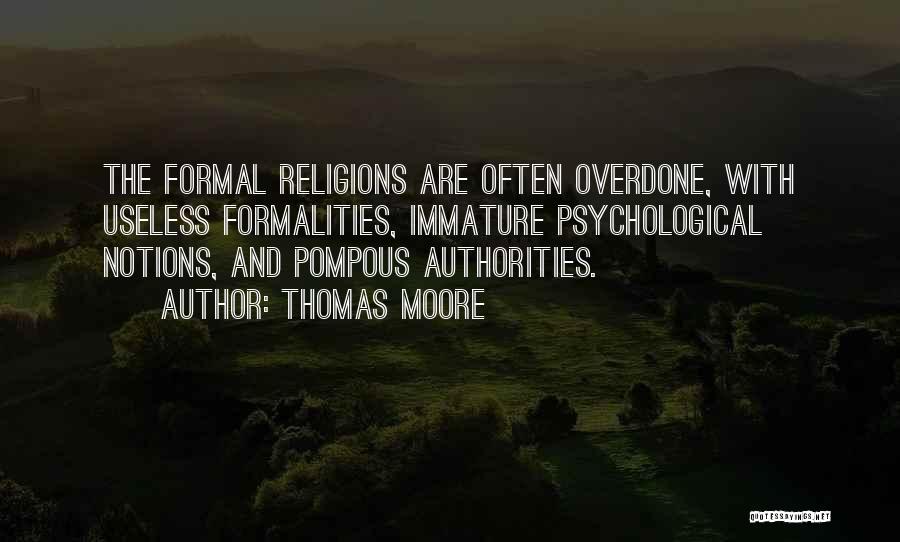 Best Formalities Quotes By Thomas Moore