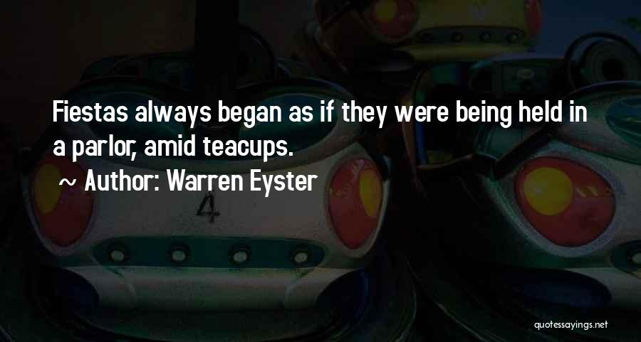 Best Formalities Quotes By Warren Eyster