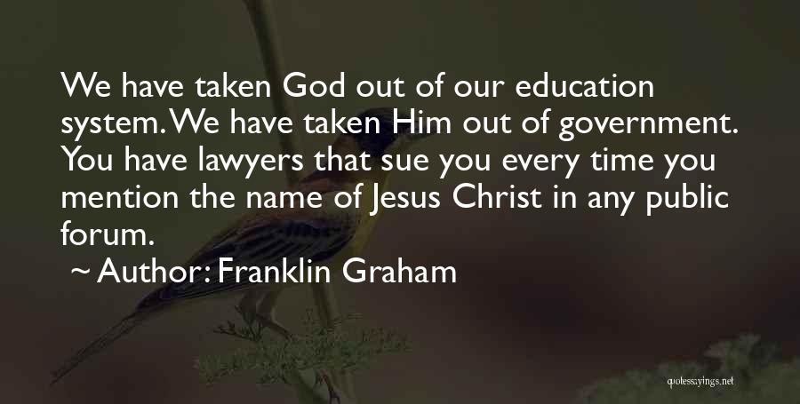 Best Forum Quotes By Franklin Graham