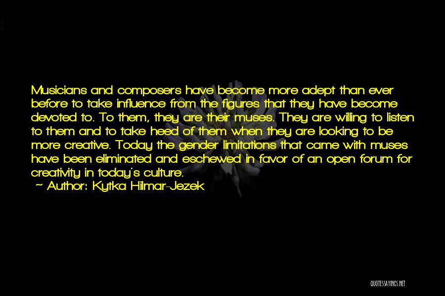 Best Forum Quotes By Kytka Hilmar-Jezek