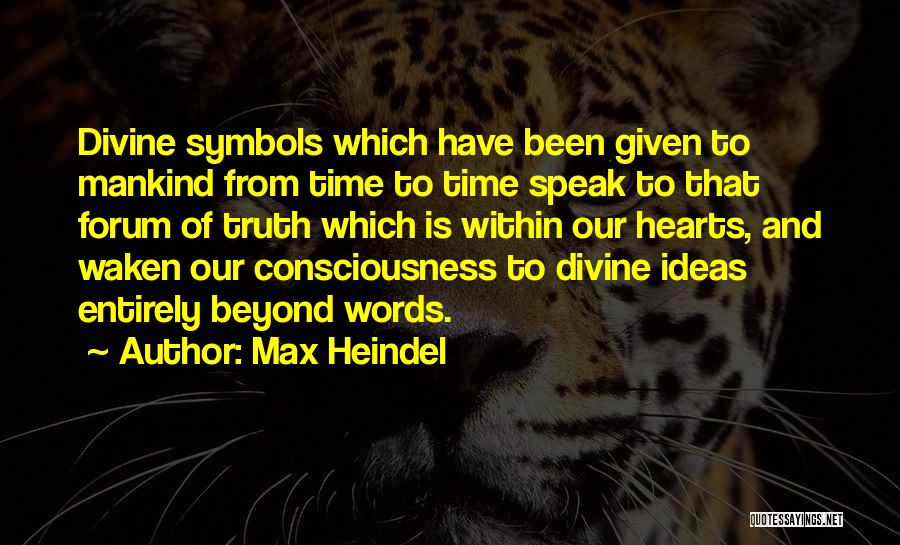 Best Forum Quotes By Max Heindel