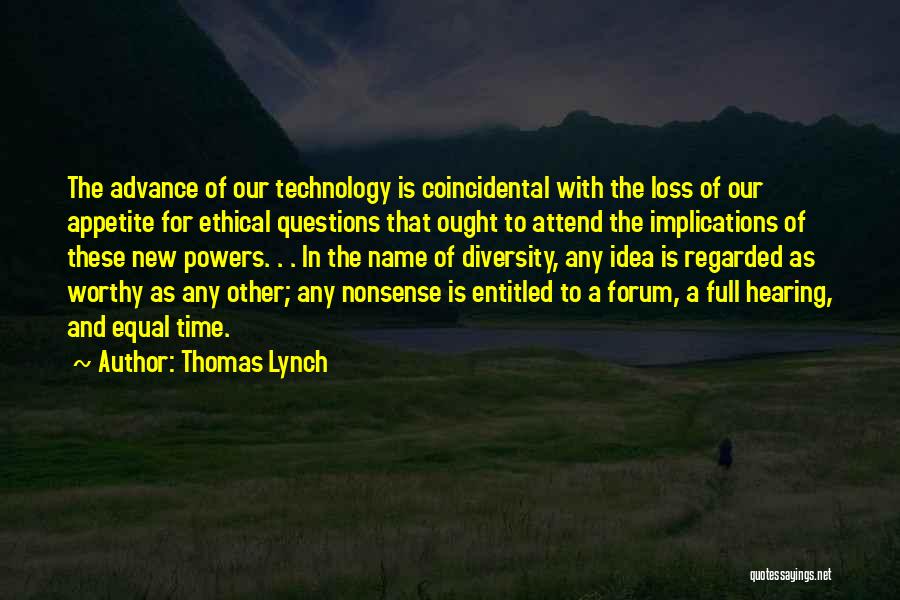 Best Forum Quotes By Thomas Lynch