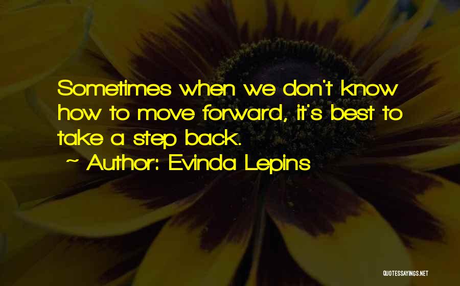 Best Forward Quotes By Evinda Lepins